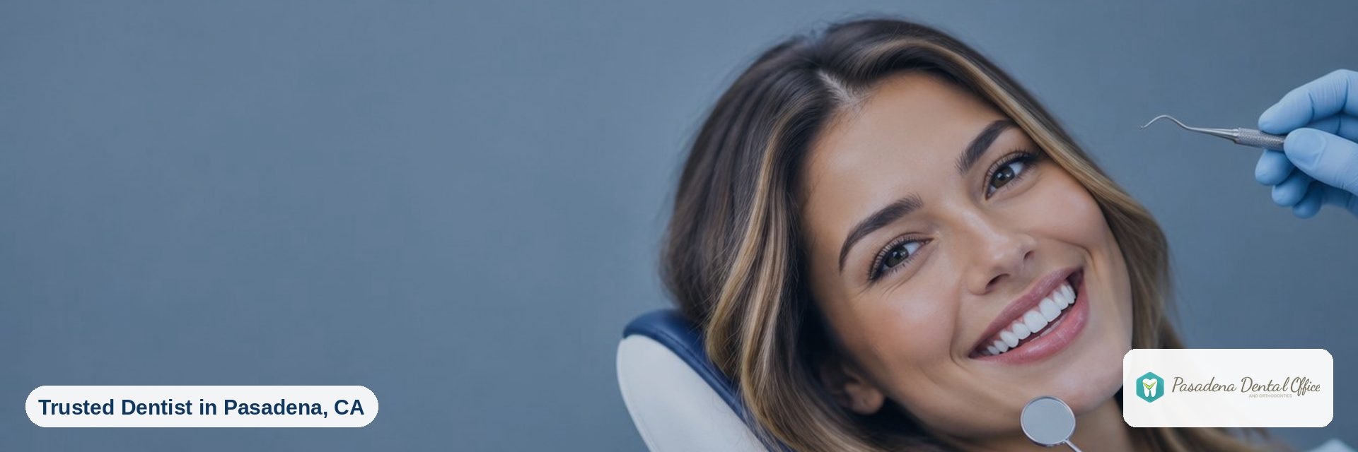 Smiling patient reclined in a dental chair at Pasadena Dental Office and Orthodontics in Pasadena, CA